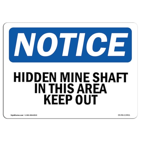 Signmission OSHA Sign, 18" H, 24" W, Rigid Plastic, Hidden Mine Shafts In This Area Keep Out! Sign, Landscape OS-NS-P-1824-L-13461